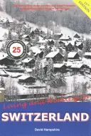 Vivir y trabajar en Suiza: Manual de supervivencia - Living and Working in Switzerland: A Survial Handbook