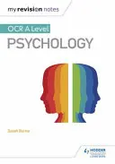 Mis notas de revisión: OCR A Level Psychology - My Revision Notes: OCR A Level Psychology