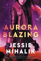 Aurora abrasadora - Aurora Blazing