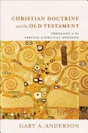 Doctrina cristiana y Antiguo Testamento: La teología al servicio de la exégesis bíblica - Christian Doctrine and the Old Testament: Theology in the Service of Biblical Exegesis