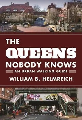 Queens Nobody Knows: Guía de senderismo urbano - The Queens Nobody Knows: An Urban Walking Guide