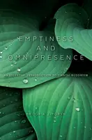 Vacío y omnipresencia: Una Introducción Esencial al Budismo Tiantai - Emptiness and Omnipresence: An Essential Introduction to Tiantai Buddhism