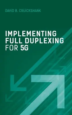 Implementación del dúplex completo para 5G - Implementing Full Duplexing for 5G