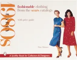 Ropa de moda de los catálogos de Sears: Principios de los 80 - Fashionable Clothing from the Sears Catalogs: Early 1980s