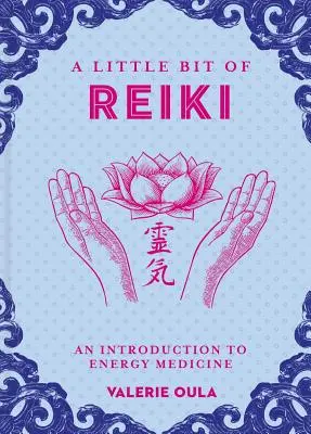 Un poco de Reiki, 15: Introducción a la medicina energética - A Little Bit of Reiki, 15: An Introduction to Energy Medicine