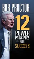 12 poderosos principios para el éxito - 12 Power Principles for Success