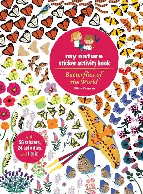 Mariposas del Mundo: Mi libro de actividades de pegatinas de la naturaleza - Butterflies of the World: My Nature Sticker Activity Book