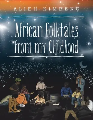 Cuentos populares africanos de mi infancia - African Folktales from My Childhood