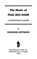 La música de Paul Ben-Haim: guía de interpretación - The Music of Paul Ben-Haim: A Performance Guide