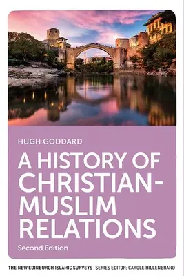 Historia de las relaciones entre cristianos y musulmanes - A History of Christian-Muslim Relations