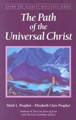El Camino del Cristo Universal - The Path of the Universal Christ