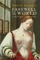 Adiós al mundo: Una historia del suicidio - Farewell to the World: A History of Suicide