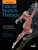 Terapia de estiramiento fascial - Segunda edición - Fascial Stretch Therapy - Second edition