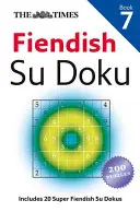 The Times: Fiendish Su Doku, Libro 7 - The Times: Fiendish Su Doku, Book 7