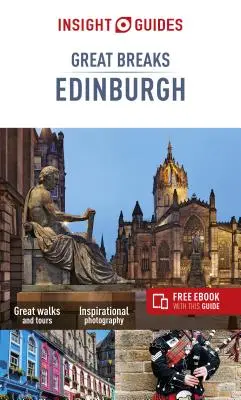 Insight Guides Great Breaks Edinburgh (Guía de viaje con ebook gratuito) - Insight Guides Great Breaks Edinburgh (Travel Guide with Free Ebook)