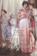 Bath Tangle - Un romance clásico de la Regencia (Heyer Georgette (Autora)) - Bath Tangle - A classic Regency romance (Heyer Georgette (Author))