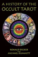 Historia del tarot oculto - History of the Occult Tarot