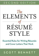 Los elementos del estilo del currículum: Reglas esenciales para redactar currículos y cartas de presentación que funcionen - The Elements of Resume Style: Essential Rules for Writing Resumes and Cover Letters That Work