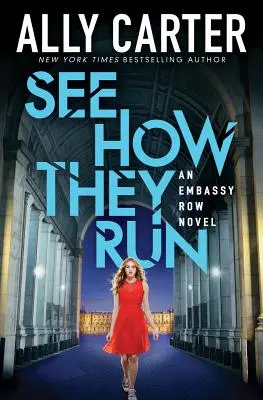 Mira Como Corren (Embassy Row, Libro 2), 2 - See How They Run (Embassy Row, Book 2), 2