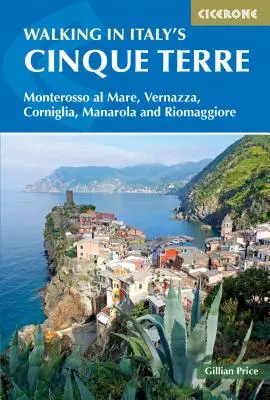 Senderismo en las Cinque Terre italianas: Monterosso Al Mare, Vernazza, Corniglia, Manarola y Riomaggiore - Walking in Italy's Cinque Terre: Monterosso Al Mare, Vernazza, Corniglia, Manarola and Riomaggiore