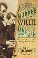 El asesinato de Willie Lincoln - The Murder of Willie Lincoln