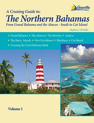 Guía de cruceros por las Bahamas septentrionales - A Cruising Guide To The Northern Bahamas