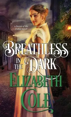 Sin aliento en la oscuridad: Un romance de espías de la Regencia - Breathless in the Dark: A Regency Spy Romance