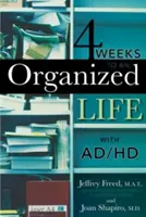 4 semanas para una vida organizada con TDA/H - 4 Weeks to an Organized Life with Ad/HD