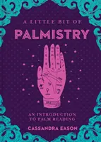 Un poco de quiromancia, 16: Introducción a la lectura de la mano - A Little Bit of Palmistry, 16: An Introduction to Palm Reading