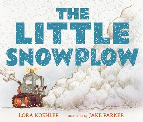 El pequeño quitanieves - The Little Snowplow