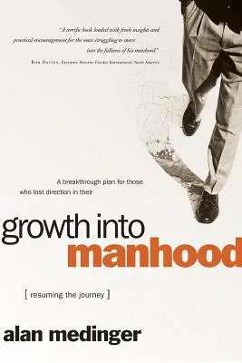 El camino hacia la madurez - Growth Into Manhood