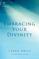 Abrazar tu divinidad - Embracing Your Divinity