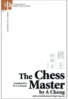 El maestro de ajedrez: (Edición bilingüe chino-inglés) - The Chess Master: (Chinese-English Bilingual Edition)