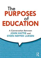 Los fines de la educación: Una conversación entre John Hattie y Steen Nepper Larsen - The Purposes of Education: A Conversation Between John Hattie and Steen Nepper Larsen