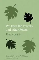 Somos los dueños de los bosques y otros poemas - We Own the Forests and other Poems