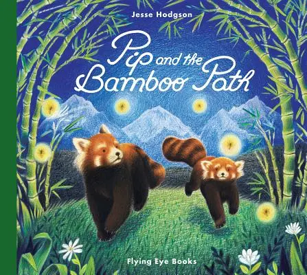 Pip y el camino de bambú - Pip and the Bamboo Path