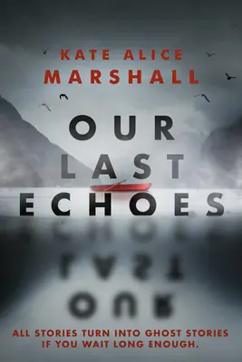 Nuestros últimos ecos - Our Last Echoes