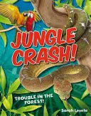 ¡Jungle Crash! - 6-7 años, lectores medios - Jungle Crash! - Age 6-7, average readers