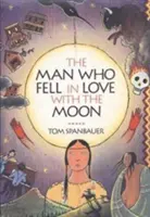 El hombre que se enamoró de la luna - The Man Who Fell in Love with the Moon