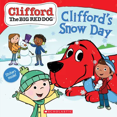 El día de nieve de Clifford (Libro de cuentos de Clifford, el gran perro rojo) - Clifford's Snow Day (Clifford the Big Red Dog Storybook)