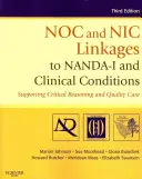 Vínculos de NOC y NIC con NANDA-I y las condiciones clínicas: Apoyar el razonamiento crítico y la atención de calidad - NOC and NIC Linkages to NANDA-I and Clinical Conditions: Supporting Critical Reasoning and Quality Care