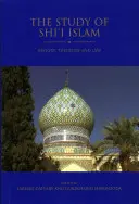 El estudio del Islam chií: Historia, Teología y Derecho - The Study of Shi'i Islam: History, Theology and Law