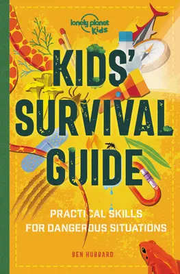 Guía de supervivencia infantil 1: Habilidades prácticas para situaciones intensas - Kids' Survival Guide 1: Practical Skills for Intense Situations