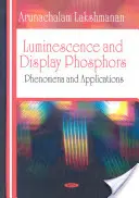 Luminiscencia y fósforos de visualización - Fenómenos y aplicaciones - Luminescence & Display Phosphors - Phenomena & Applications
