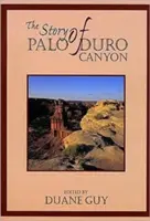 La historia de Palo Duro Canyon - The Story of Palo Duro Canyon