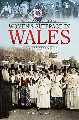 El sufragio femenino en Gales - Women's Suffrage in Wales