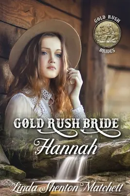 La Fiebre del Oro Hannah - Gold Rush Bride Hannah