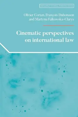 Perspectivas cinematográficas del Derecho Internacional - Cinematic Perspectives on International Law