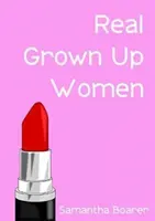 Mujeres adultas de verdad - Real Grown-Up Women