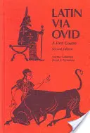 Latín vía Ovidio: Un primer curso - Latin Via Ovid: A First Course